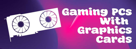 Gaming PCs with Graphics Cards - Crystal Computers Bilston & Wolverhampton