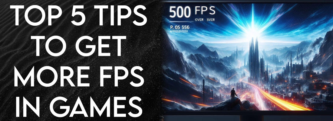 Top 5 Tips To Get More FPS In Games - Crystal Computers Bilston & Wolverhampton